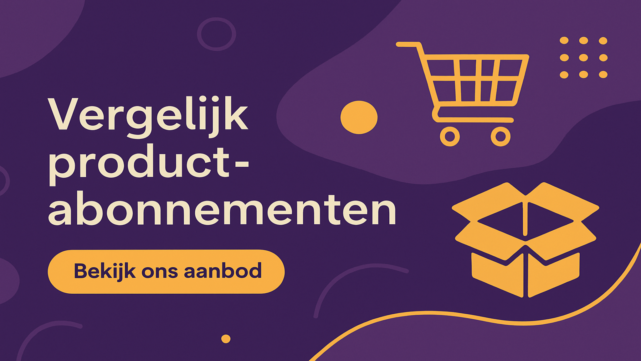 Welkom bij Abbohub voor al uw product-abonnementen. 